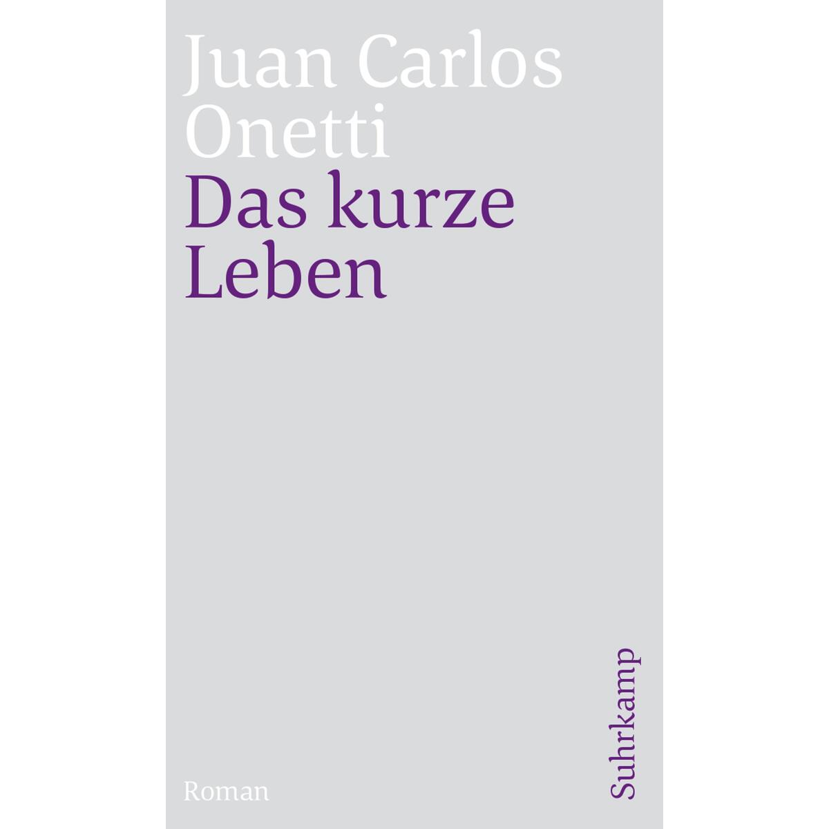 Das kurze Leben Das kurze Leben von Suhrkamp Verlag AG