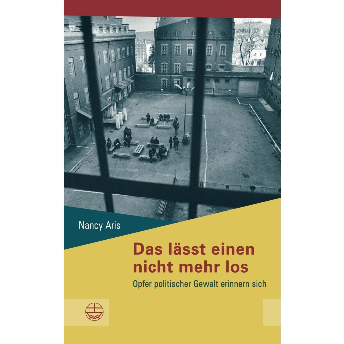 Das lässt einen nicht mehr los Das lässt einen nicht mehr los von Evangelische Verlagsansta