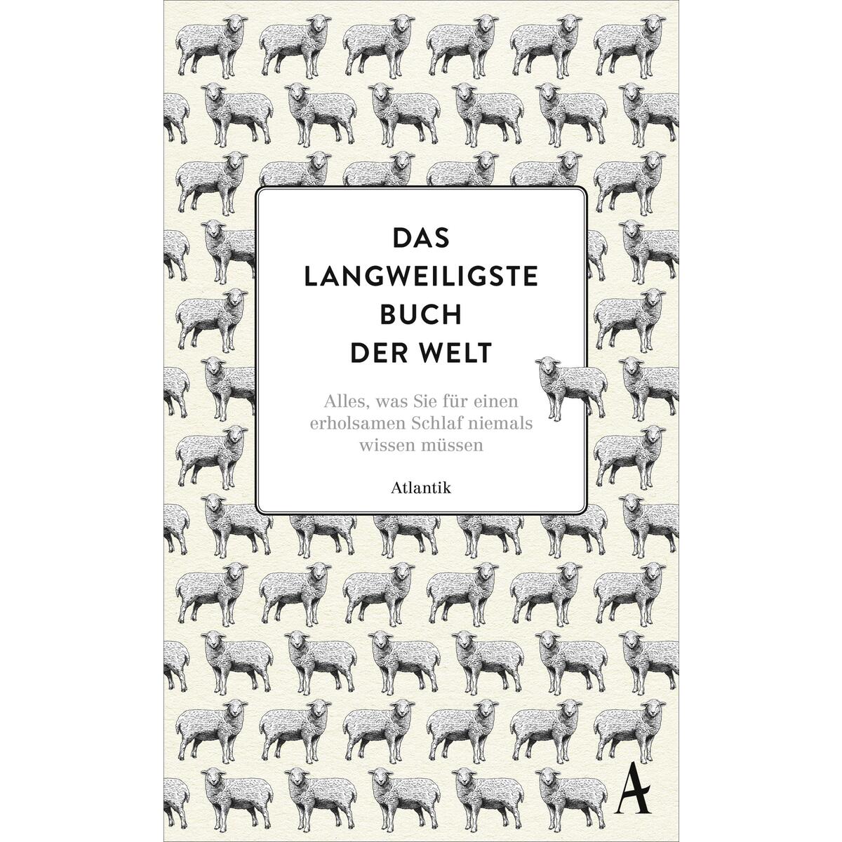 Das langweiligste Buch der Welt Das langweiligste Buch der Welt von Atlantik Verlag