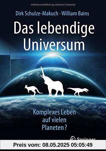 Das lebendige Universum: Komplexes Leben auf vielen Planeten?