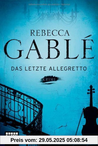 Das letzte Allegretto: Krimi Das letzte Allegretto: Krimi