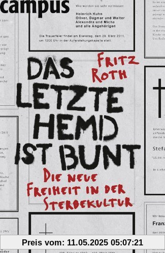 Das letzte Hemd ist bunt: Die neue Freiheit in der Sterbekultur