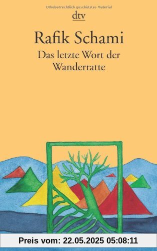 Das letzte Wort der Wanderratte: Märchen, Fabeln & phantastische Geschichten: Märchen, Fabeln und phantastische Geschichten