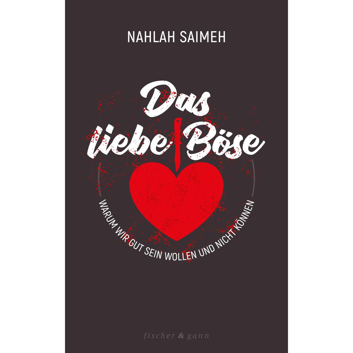 Das liebe Böse Das liebe Böse von Fischer & Gann