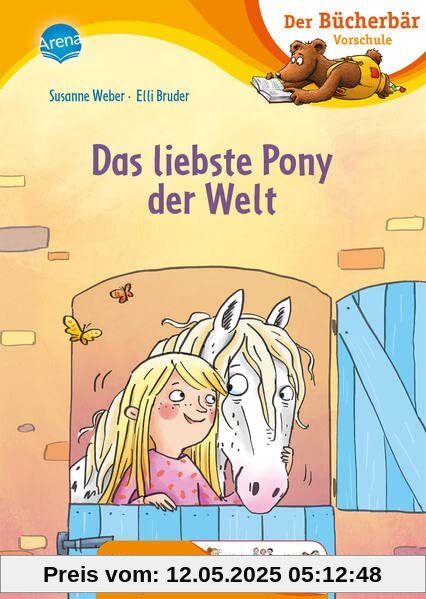 Das liebste Pony der Welt: Der Bücherbär: Erstlesebuch für die Vorschule ab 5 Jahren. Ponygeschichte. Bilder ersetzen Hauptwörter (Der Bücherbär: Vorschule. Bilder ersetzen Namenwörter)