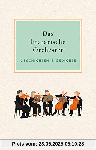 Das literarische Orchester: Geschichten & Gedichte