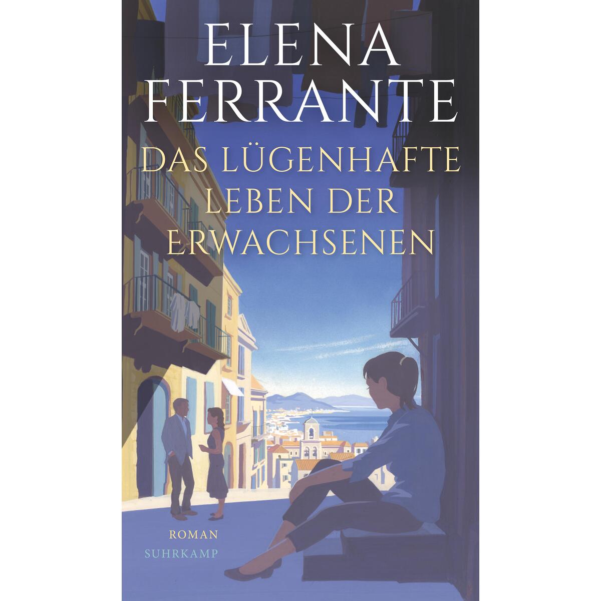 Das lügenhafte Leben der Erwachsenen Das lügenhafte Leben der Erwachsenen von Suhrkamp Verlag