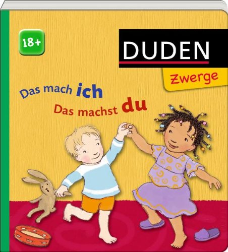 Das mach ich - das machst du: 18 Monate Das mach ich - das machst du: 18 Monate von Bibliographisches Institut