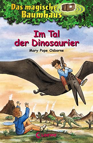 Das magische Baumhaus (Band 1) - Im Tal der Dinosaurier: Entdecke die spannende Welt der Dinos - Kinderbuch ab 8 Jahren