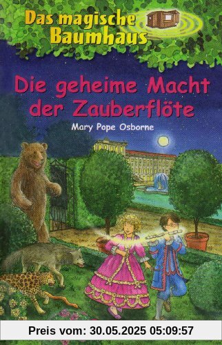 Das magische Baumhaus 39. Die geheime Macht der Zauberflöte