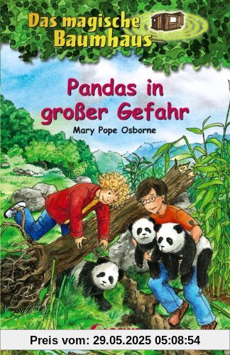 Das magische Baumhaus 46. Pandas in großer Gefahr Das magische Baumhaus 46. Pandas in großer Gefahr