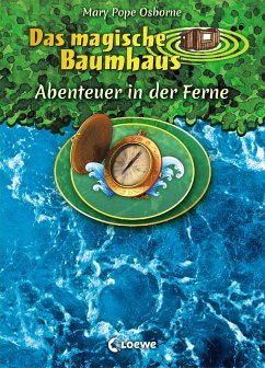 Das magische Baumhaus - Abenteuer in der Ferne von Loewe / Loewe Verlag