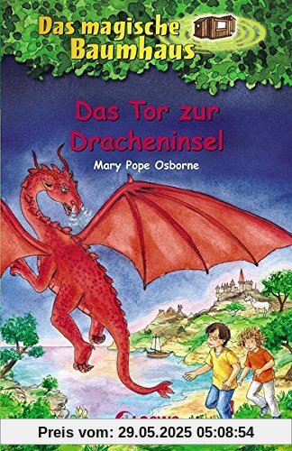 Das magische Baumhaus - Das Tor zur Dracheninsel: Band 53 Das magische Baumhaus - Das Tor zur Dracheninsel: Band 53