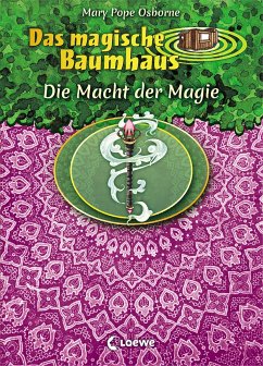 Das magische Baumhaus - Die Macht der Magie von Loewe / Loewe Verlag