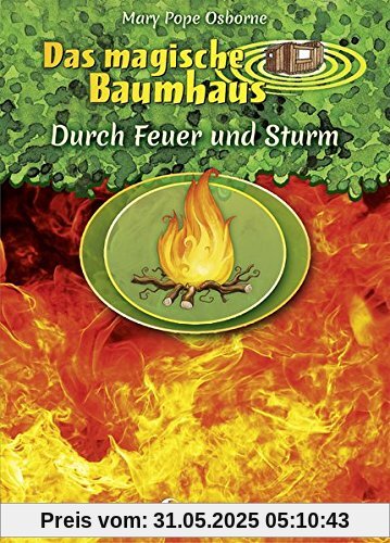 Das magische Baumhaus - Durch Feuer und Sturm Das magische Baumhaus - Durch Feuer und Sturm