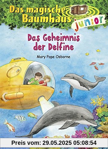 Das magische Baumhaus junior - Das Geheimnis der Delfine: Band 9 Das magische Baumhaus junior - Das Geheimnis der Delfine: Band 9