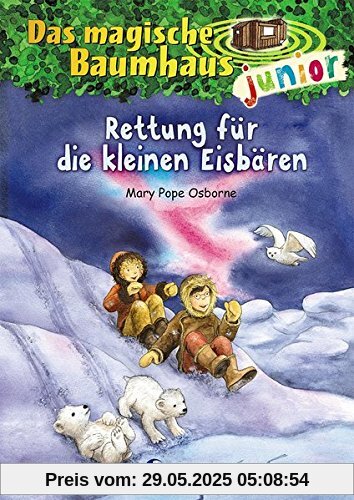 Das magische Baumhaus junior - Rettung für die kleinen Eisbären: Band 12 Das magische Baumhaus junior - Rettung für die kleinen Eisbären: Band 12