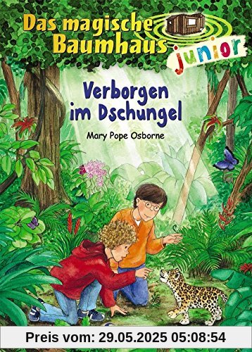 Das magische Baumhaus junior - Verborgen im Dschungel: Band 6 Das magische Baumhaus junior - Verborgen im Dschungel: Band 6