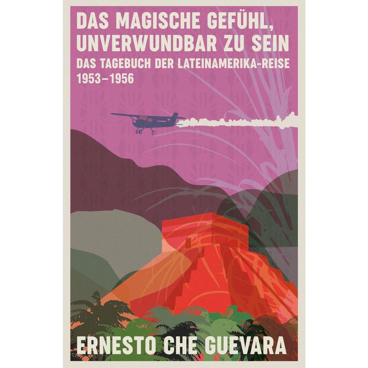 Das magische Gefühl, unverwundbar zu sein Das magische Gefühl, unverwundbar zu sein von Kiepenheuer & Witsch GmbH