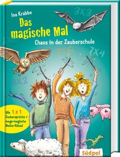 Das magische Mal - Chaos in der Zauberschule von Südpol Verlag