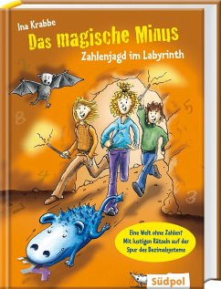 Das magische Minus - Zahlenjagd im Labyrinth von Südpol Verlag