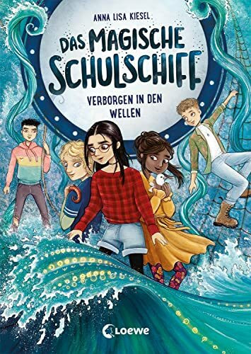 Das magische Schulschiff (Band 2) - Verborgen in den Wellen: Nimm Kurs auf ein neues Abenteuer...