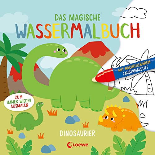 Das magische Wassermalbuch - Dinosaurier: Male die tollen Motive mit dem enthaltenen Zaubermalstift immer wieder aus von Loewe