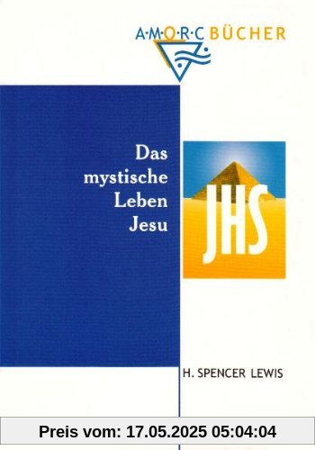 Das mystische Leben Jesu