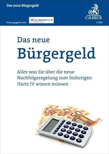 Das neue Bürgergeld: Alles was Sie über die neue Nachfolgeregelung zum bisherigen Hartz IV wissen müssen (Vorsorgebroschüren)
