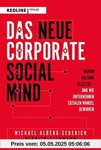 Das neue Corporate Social Mind: Warum Haltung alles ist – und wie Unternehmen sozialen Wandel berücksichtigen