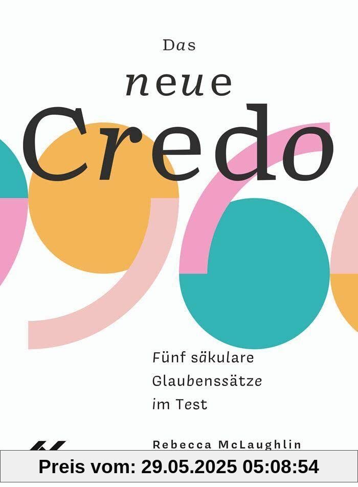 Das neue Credo: Fünf säkulare Glaubenssätze im Test Das neue Credo: Fünf säkulare Glaubenssätze im Test
