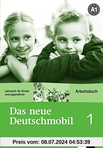 Das neue Deutschmobil 1: Lehrwerk für Kinder und Jugendliche. Arbeitsbuch
