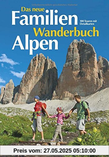 Das neue Familien Wanderbuch Alpen