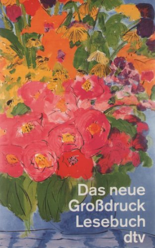 Das neue Großdruck-Lesebuch (dtv großdruck) von dtv Verlagsgesellschaft mbH & Co. KG