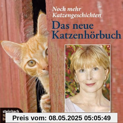 Das neue Katzenhörbuch: Noch mehr Katzengeschichten Das neue Katzenhörbuch: Noch mehr Katzengeschichten