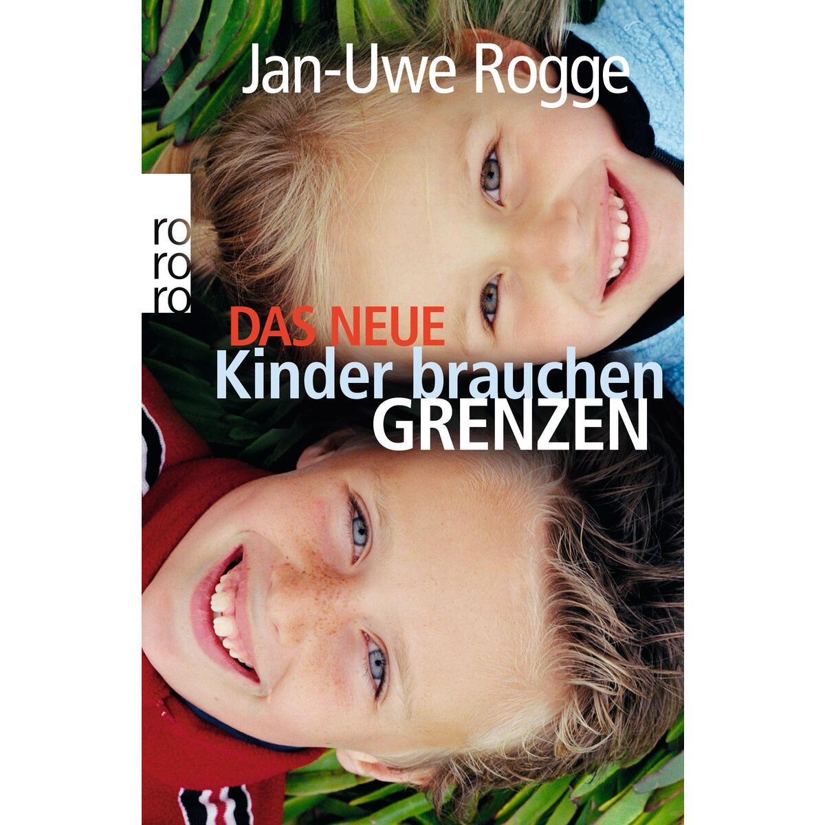 Das neue Kinder brauchen Grenzen von Rowohlt Taschenbuch