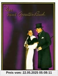 Das neue Operettenbuch: Die schönsten Operettenmelodien in ungekürzten Originalausgaben und vollständigen Texten. Band 4. Klavier mit Gesangsstimme. Das neue Operettenbuch: Die schönsten Operettenmelodien in ungekürzten Originalausgaben und vollständigen Texten. Band 4. Klavier mit Gesangsstimme.