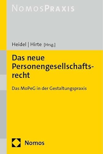 Das neue Personengesellschaftsrecht: Das MoPeG in der Gestaltungspraxis von Nomos