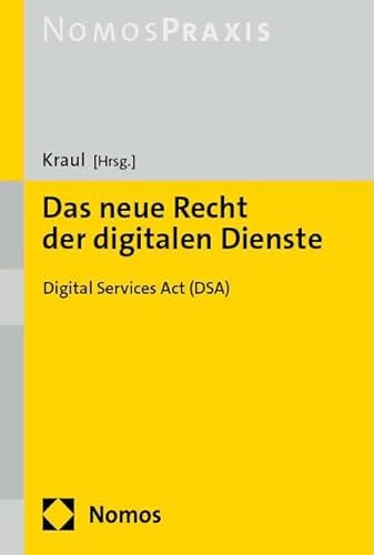 Das neue Recht der digitalen Dienste: Digital Services Act (DSA) von Nomos