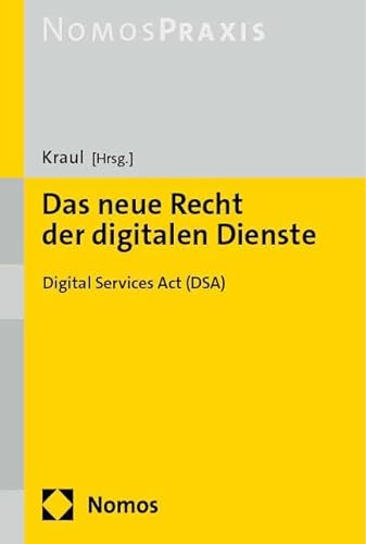 Das neue Recht der digitalen Dienste: Digital Services Act (DSA)
