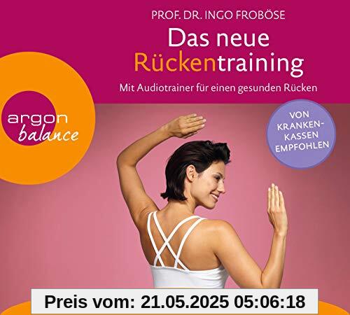 Das neue Rückentraining: Mit Audiotrainer für einen gesunden Rücken