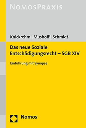 Das neue Soziale Entschädigungsrecht – SGB XIV: Einführung mit Synopse (Sozialgesetzbuch, 14)