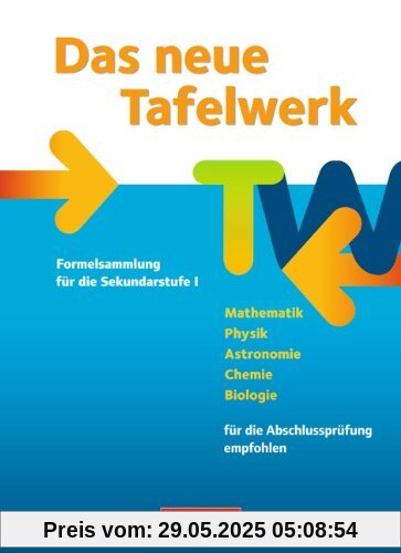 Das neue Tafelwerk - Westliche Bundesländer - Ausgabe 2011: Schülerbuch Das neue Tafelwerk - Westliche Bundesländer - Ausgabe 2011: Schülerbuch