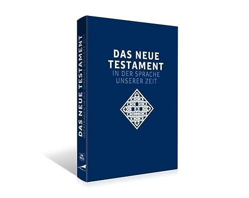 Das neue Testament. Übertragen in die Sprache unserer Zeit. Blaue Ausgabe: Moderne Bibelübersetzung als lesefreundliche Großdruck-Ausgabe. Mit Zusatzinformationen zur Bibelkunde. Die blaue Ausgabe Das neue Testament. Übertragen in die Sprache unserer Zeit. Blaue Ausgabe: Moderne Bibelübersetzung als lesefreundliche Großdruck-Ausgabe. Mit Zusatzinformationen zur Bibelkunde. Die blaue Ausgabe