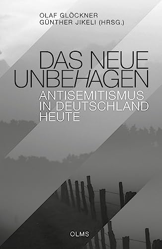 Das neue Unbehagen - Antisemitismus in Deutschland heute (Haskala - Wissenschaftliche Abhandlungen)