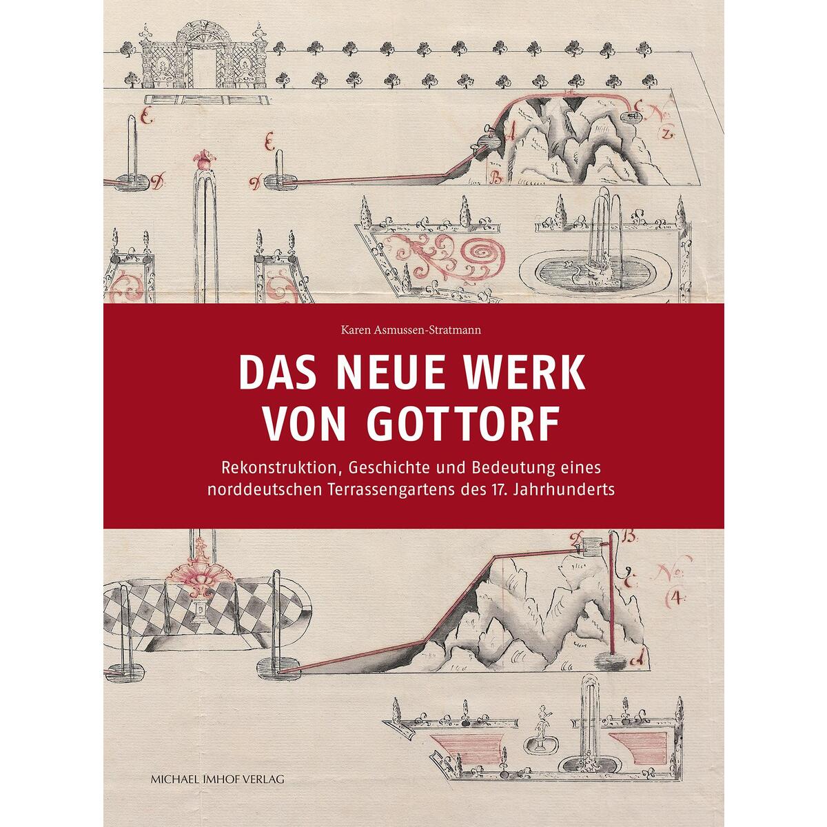 Das neue Werk von Gottorf Das neue Werk von Gottorf von Imhof Verlag
