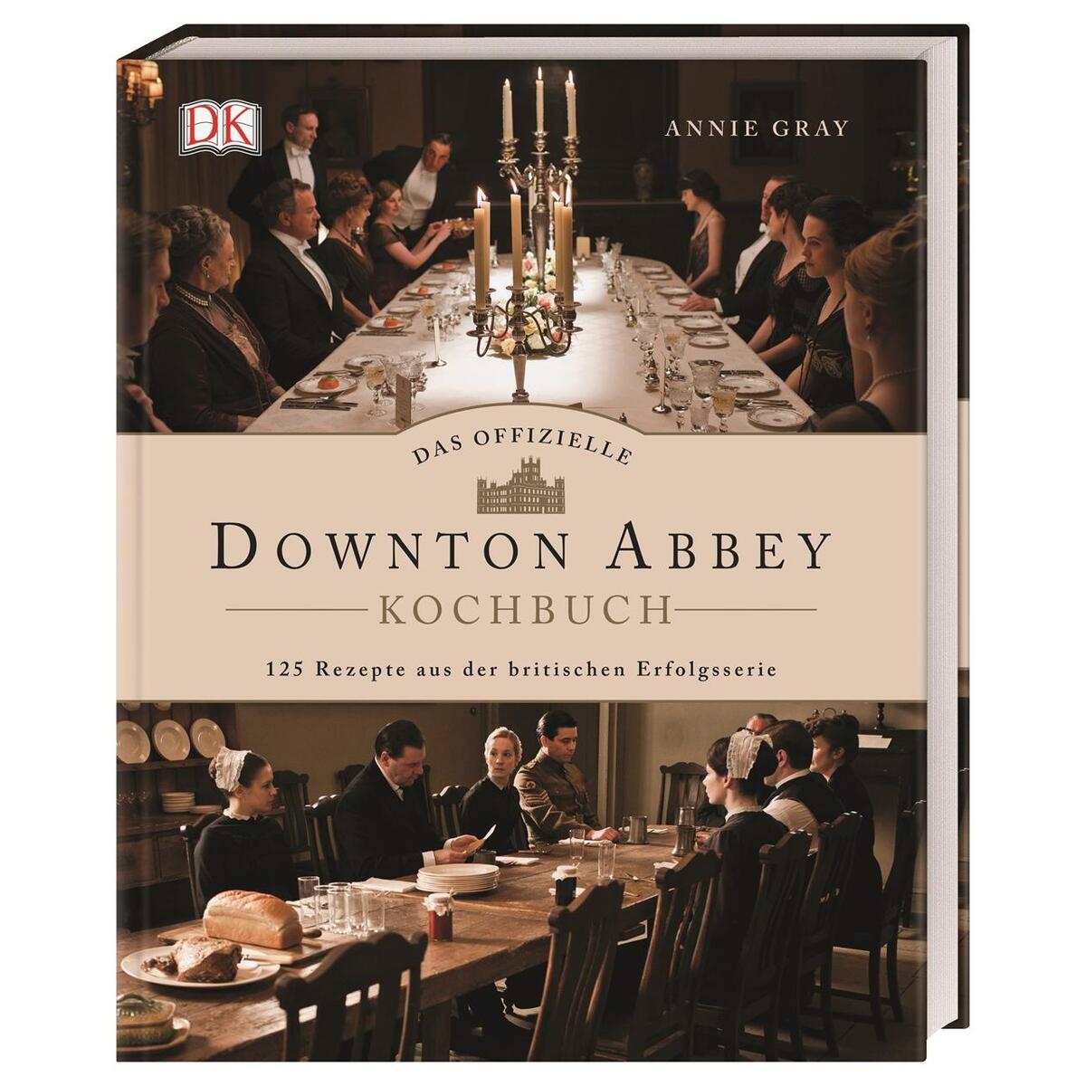 Das offizielle »Downton Abbey« Kochbuch Das offizielle »Downton Abbey« Kochbuch von Dorling Kindersley Verlag