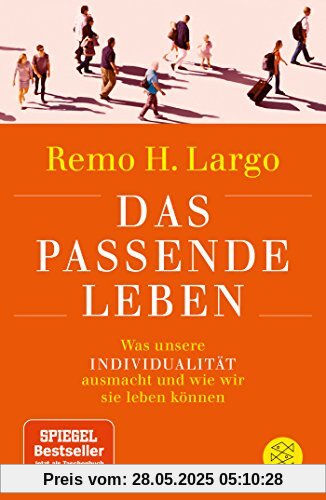 Das passende Leben: Was unsere Individualität ausmacht und wie wir sie leben können