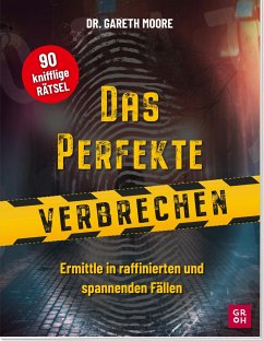 Das perfekte Verbrechen-Rätselbuch von Groh Verlag