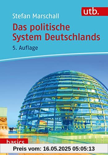 Das politische System Deutschlands (utb basics)